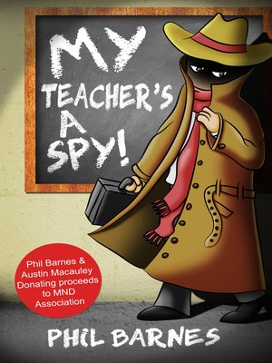 cover image of My Teacher's a Spy!